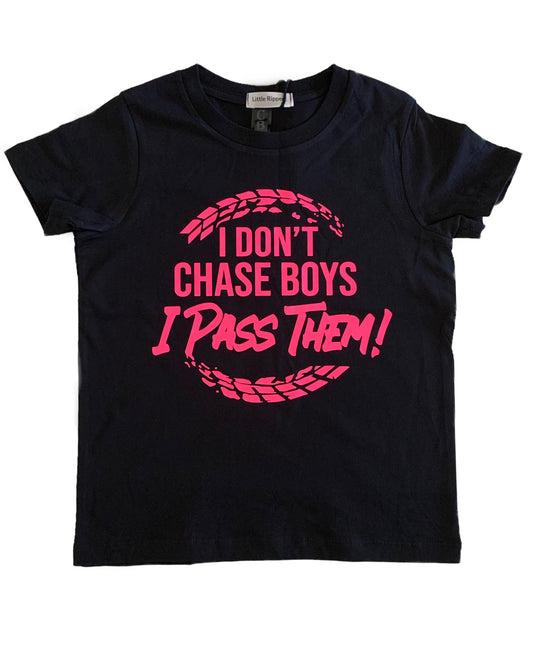 I don't chase boys Tee